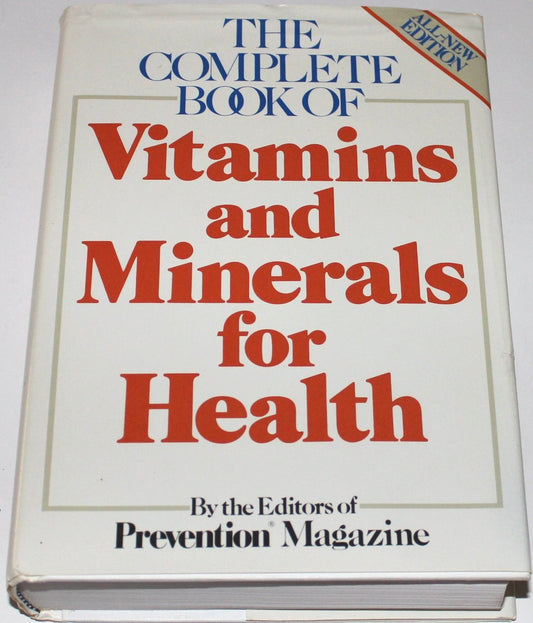 The Complete Book of Vitamins and Minerals for Health [Hardcover] Prevention Magazine