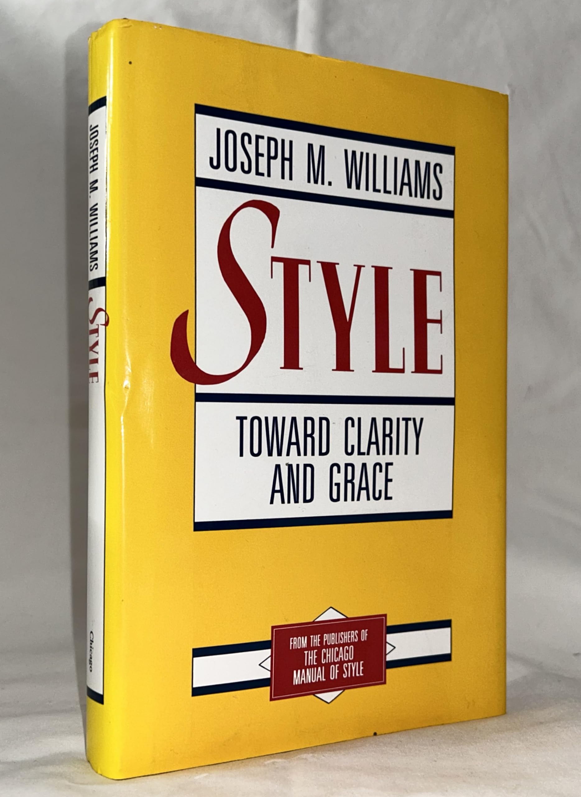 Style: Toward Clarity and Grace (Chicago Guides to Writing, Editing, and Publishing) used book depot