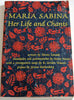 Maria Sabina: Her Life and Chants New Wilderness Poetics English, Central American Indian Languages and Spanish Edition Alvaro Estrada; R Gordon Wasson; Henry Munn and Jerome Rothenberg