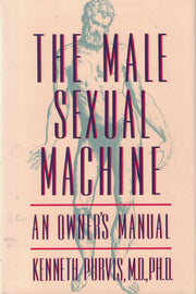 The Male Sexual Machine : An Owner's Manual used book depot