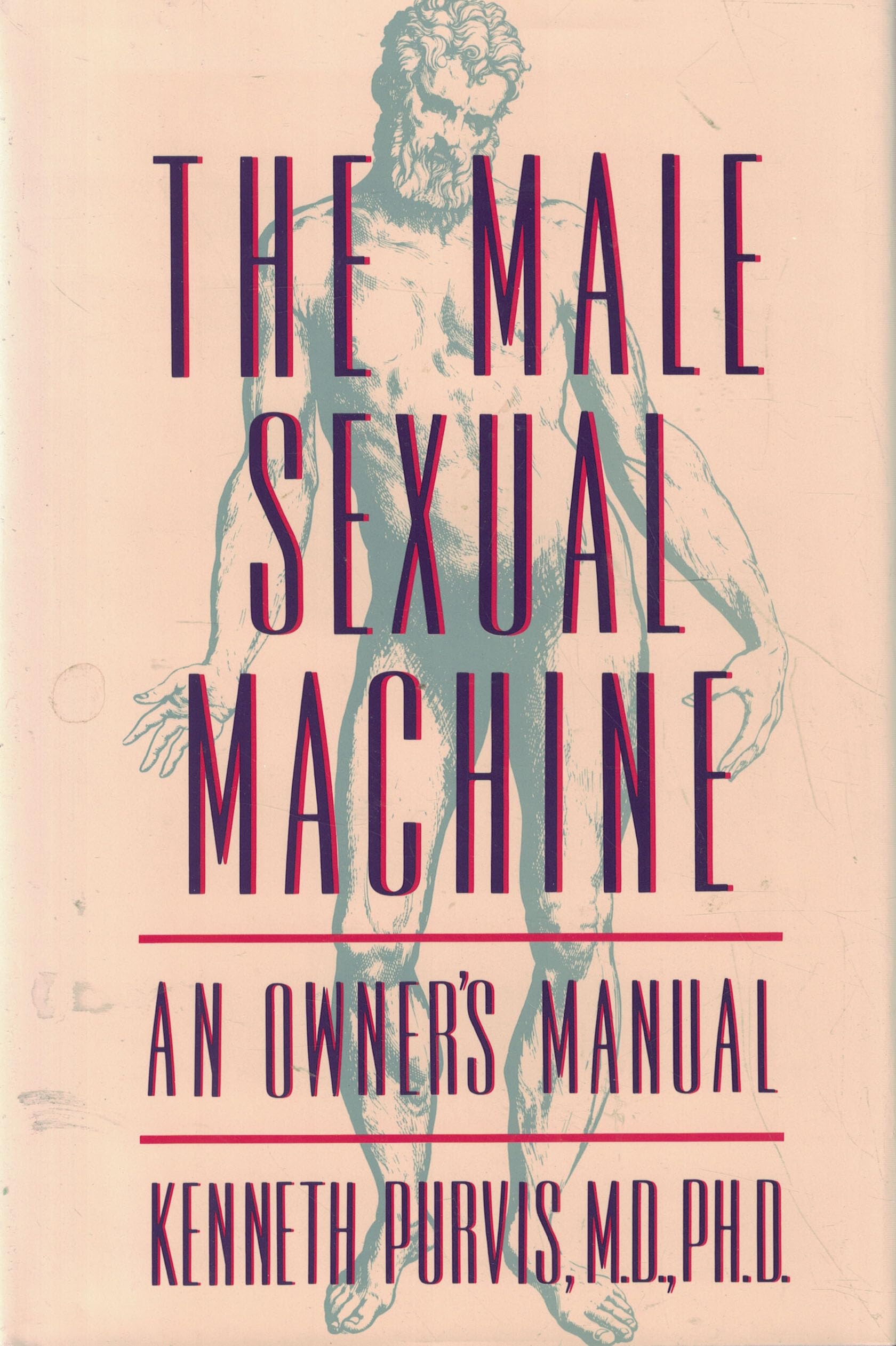 The Male Sexual Machine : An Owner's Manual used book depot