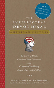 The Intellectual Devotional: American History: Revive Your Mind, Complete Your Education, and Converse Confidently about Our Nation's Past used book depot