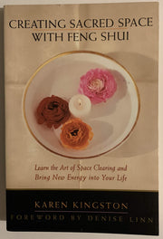 Creating Sacred Space With Feng Shui: Learn the Art of Space Clearing and Bring New Energy into Your Life used book depot