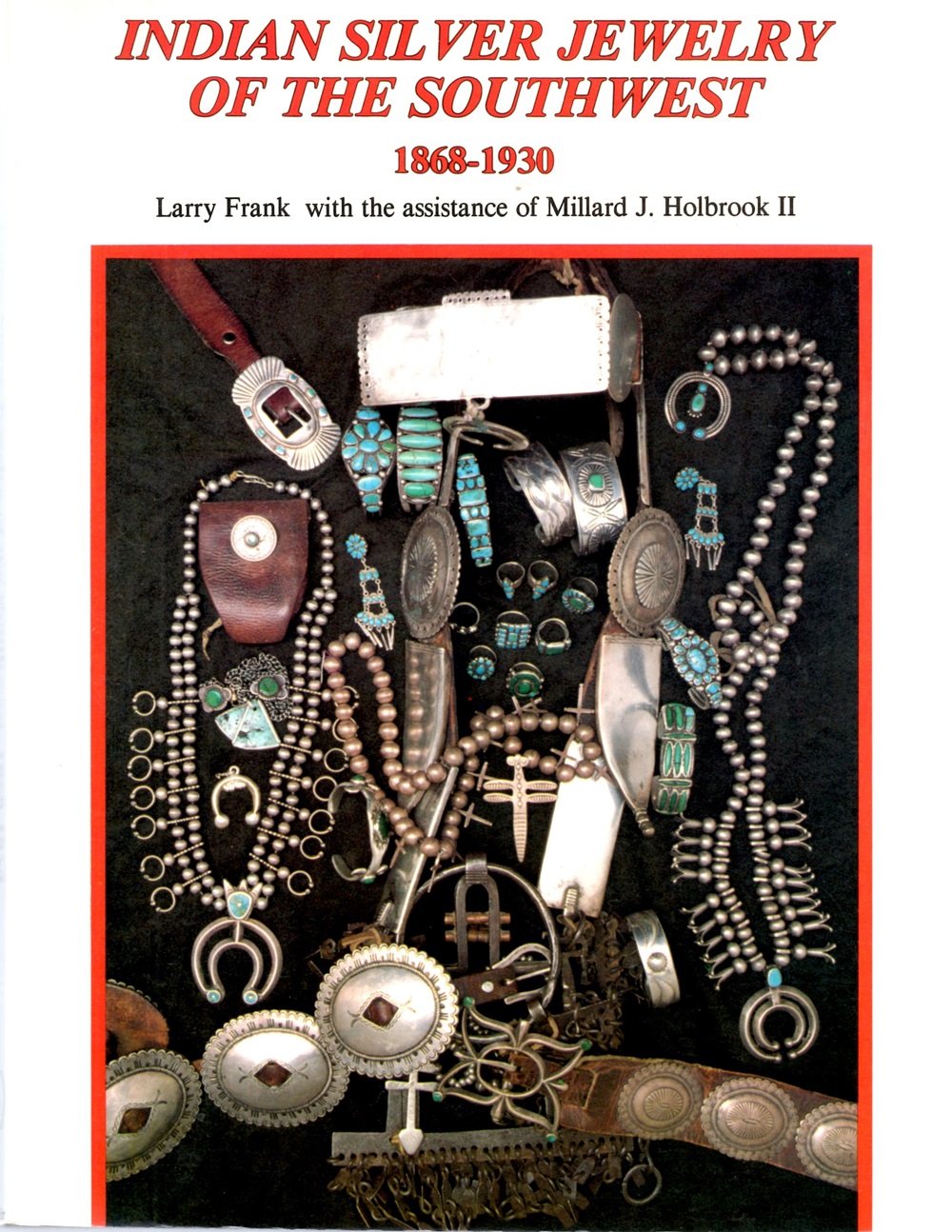 Indian Silver Jewelry of the Southwest: 1868-1930 used book depot