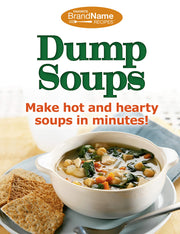 Dump Soups (Favorite Brand Name Recipes) (Dump Cookbooks) used book depot