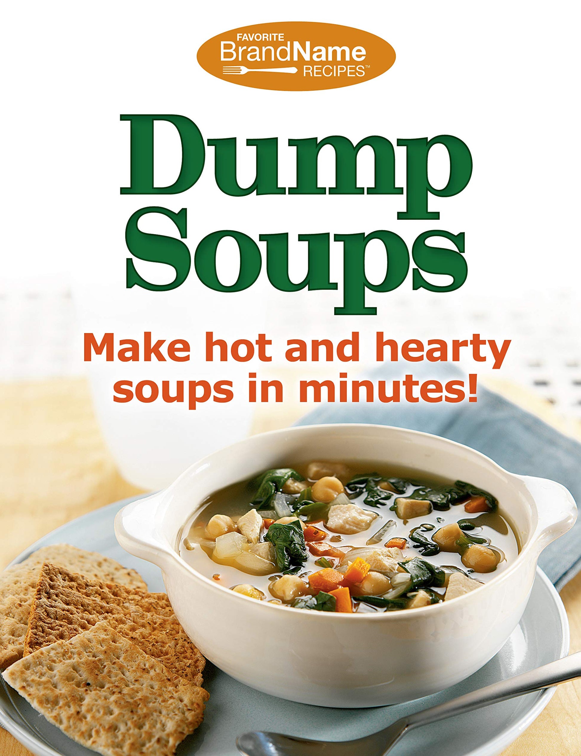 Dump Soups (Favorite Brand Name Recipes) (Dump Cookbooks) used book depot
