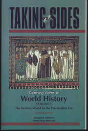 Taking Sides: Clashing Views in World History, Volume 1: The Ancient World to the Pre-Modern Era used book depot