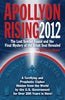 Apollyon Rising 2012: The Lost Symbol Found and the Final Mystery of the Great Seal Revealed Horn, Thomas