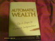 Automatic Wealth: The Six Steps to Financial Independence used book depot