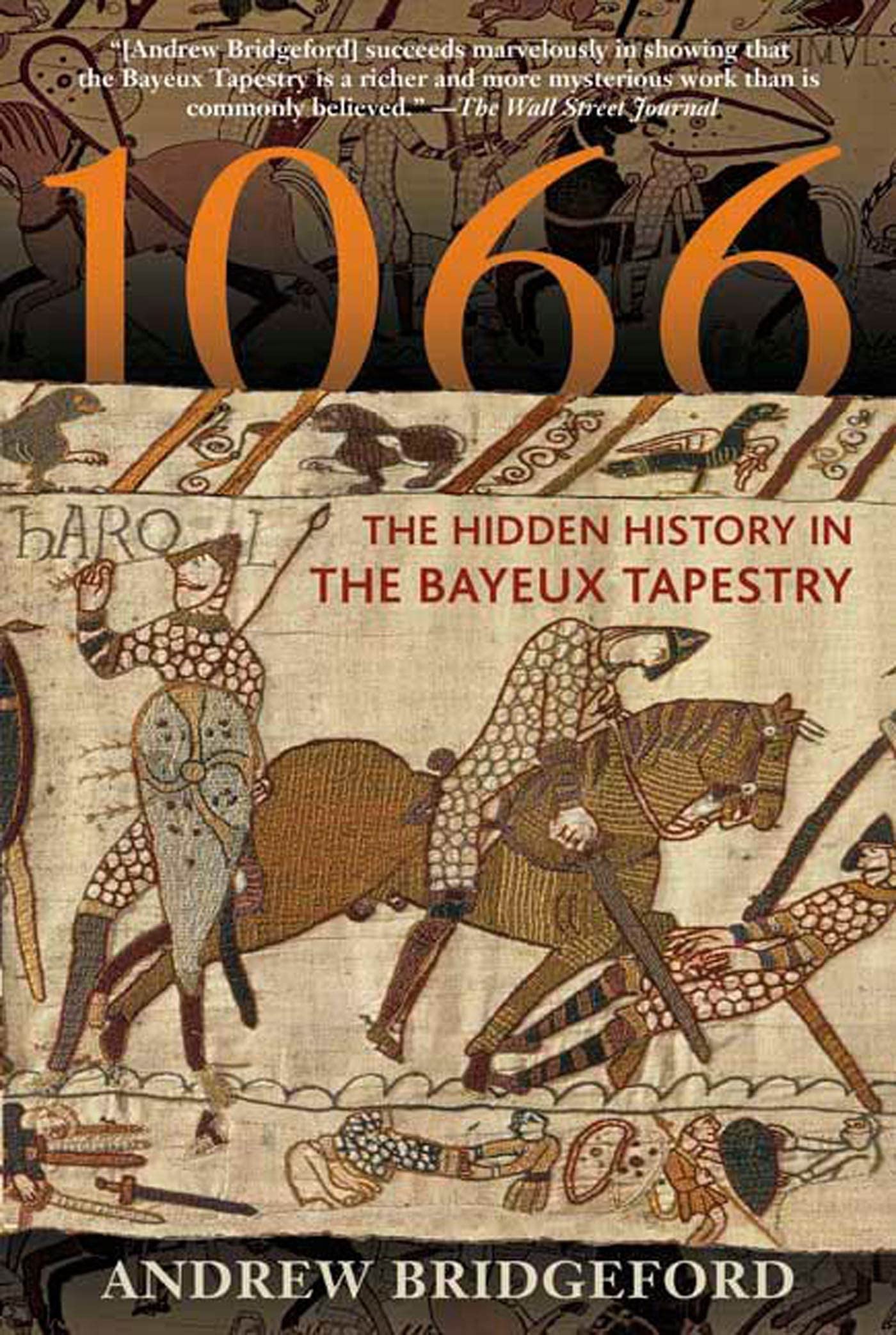 1066: The Hidden History in the Bayeux Tapestry used book depot
