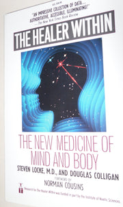 The Healer Within: The New Medicine of Mind and Body