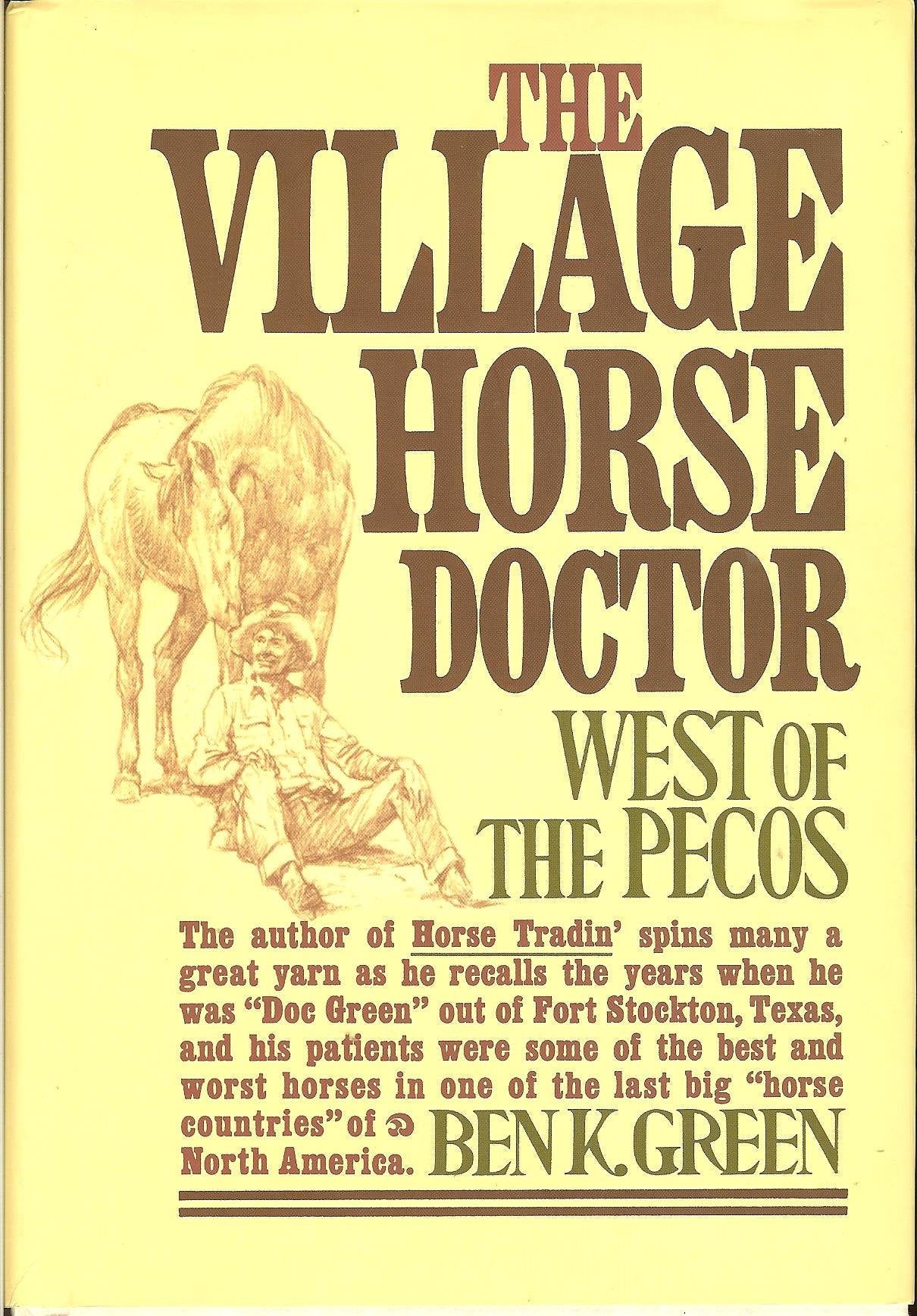 The Village Horse Doctor: West of the Pecos used book depot