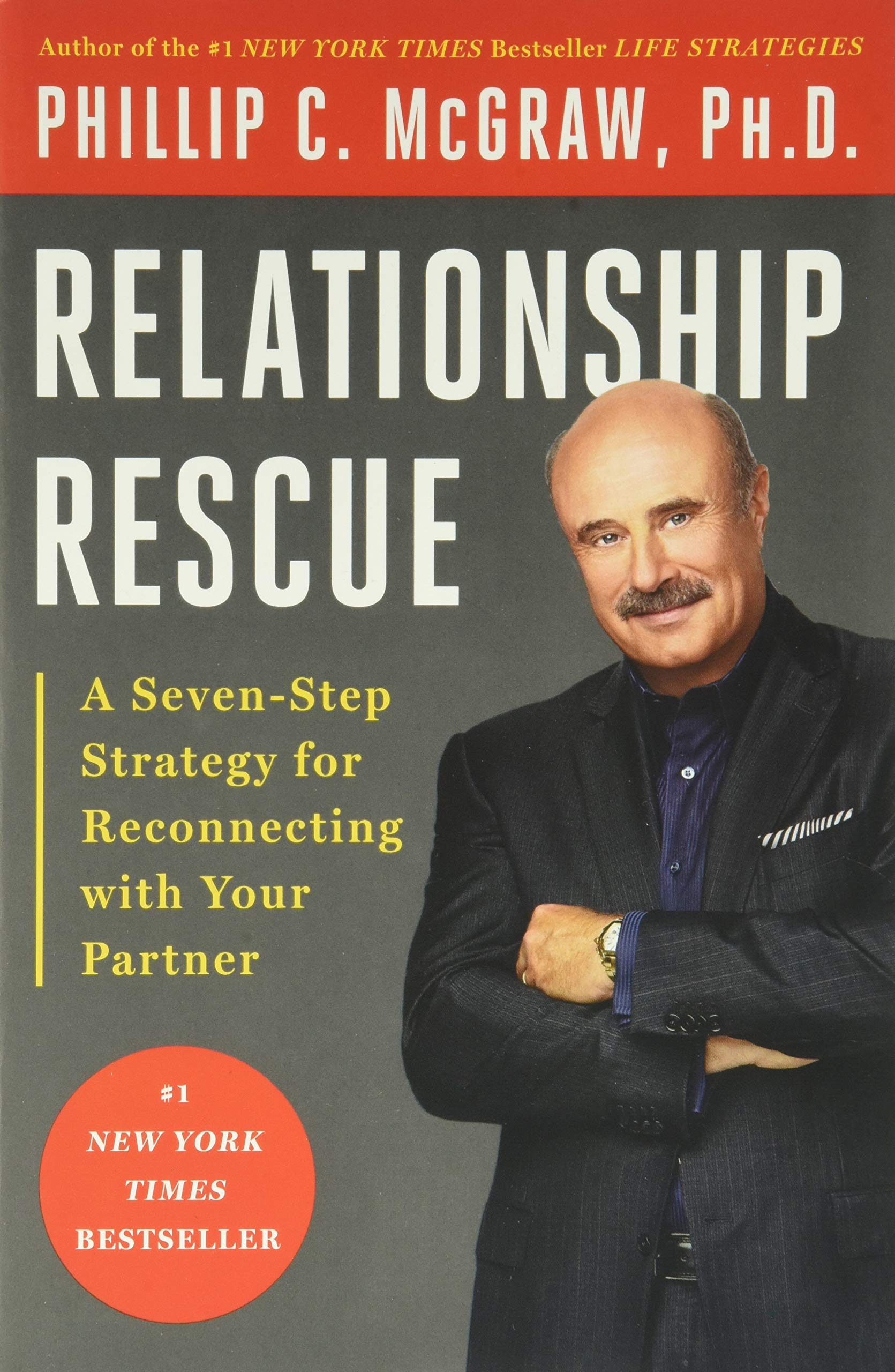 Relationship Rescue: A Seven-Step Strategy for Reconnecting with Your Partner used book depot