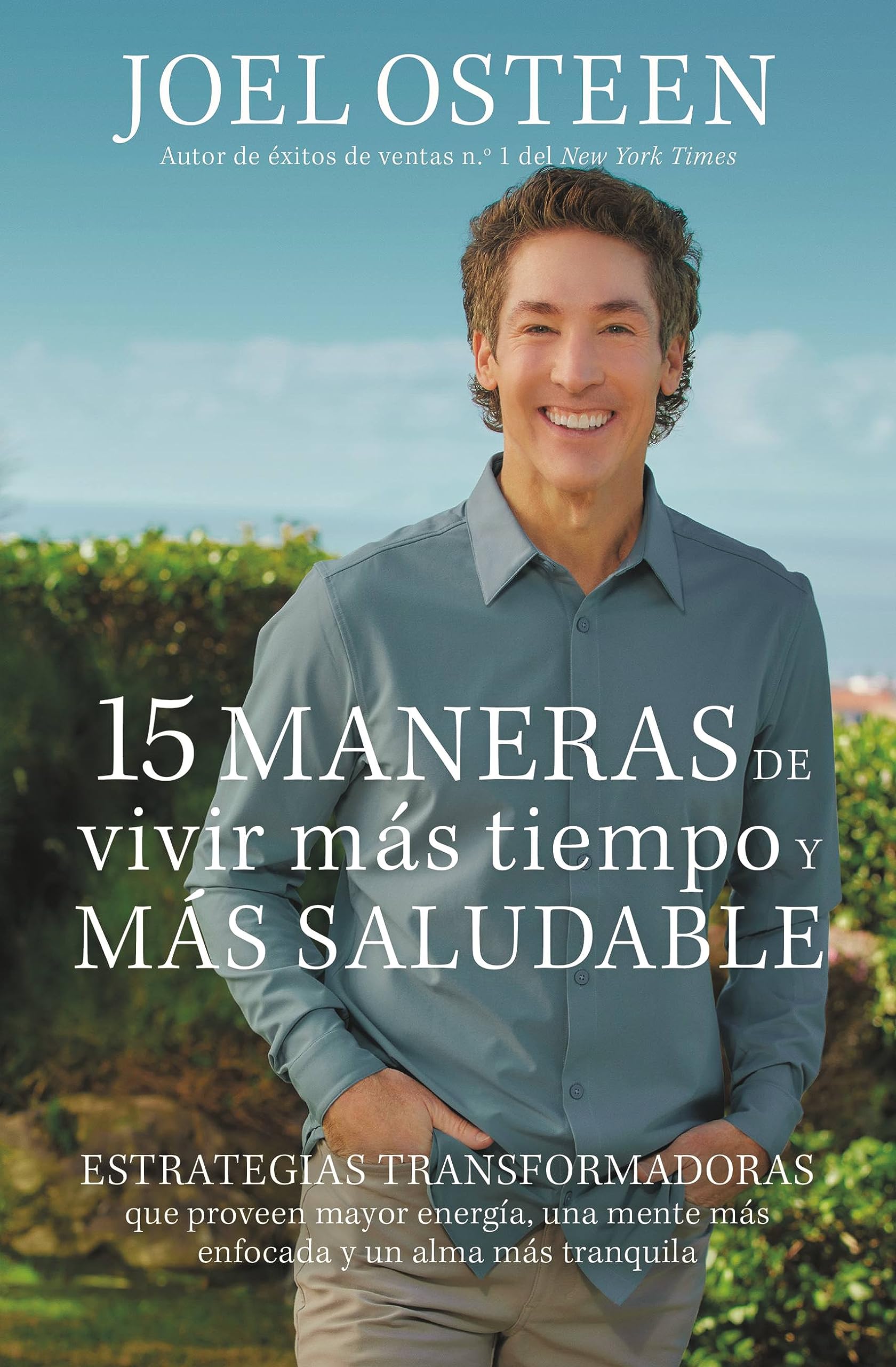 15 maneras de vivir más tiempo y más saludable: Estrategias transformadoras que proveen mayor energía, una mente más enfocada y un alma más tranquila (Spanish Edition) used book depot