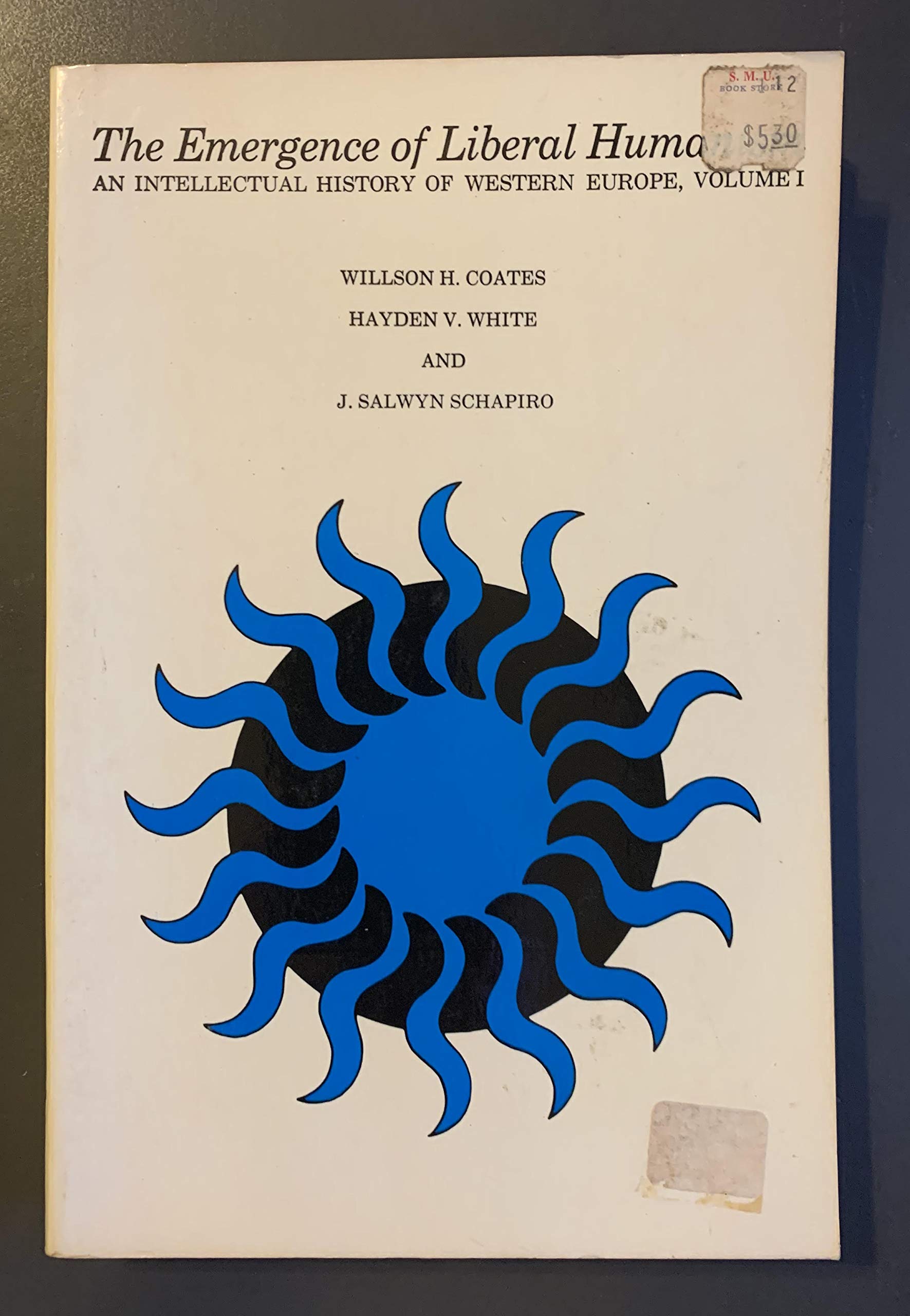 The emergence of Liberal Humanism: an intellectual history of Western Europe; volume I; from the Italian Renaissance to the French Revolution. used book depot