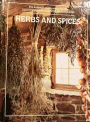 Herbs and Spices (The American Horticultural Society ILLUSTRATED ENCYCLOPEDIA OF GARDENING)