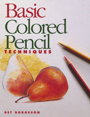 Basic Colored Pencil Techniques (Basic Techniques) used book depot