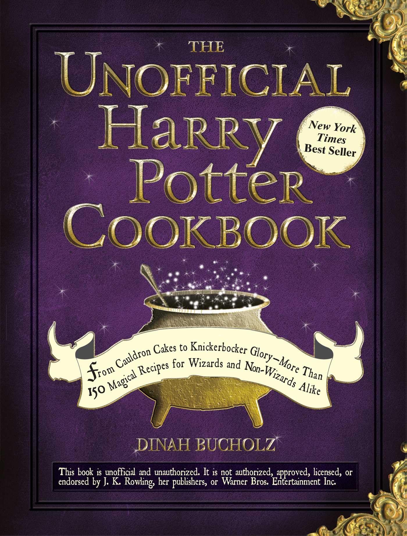 The Unofficial Harry Potter Cookbook: From Cauldron Cakes to Knickerbocker Glory--More Than 150 Magical Recipes for Wizards and Non-Wizards Alike (Unofficial Cookbook Gift Series) used book depot