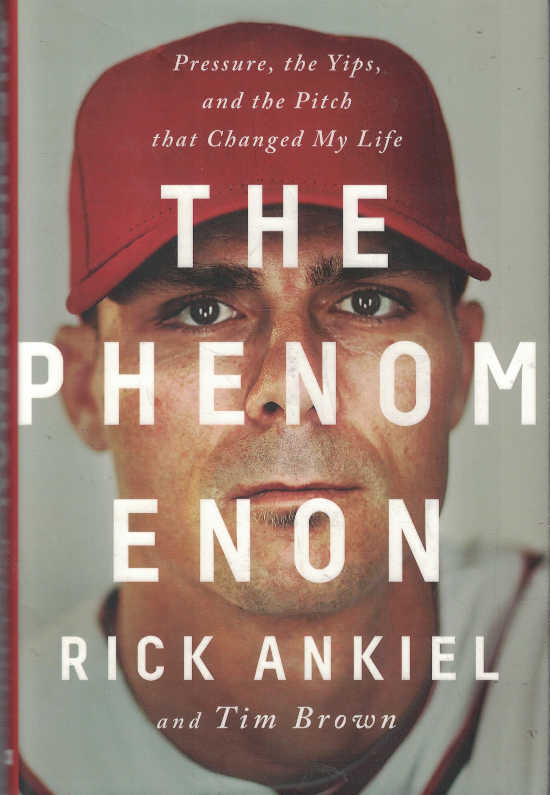The Phenomenon: Pressure, the Yips, and the Pitch that Changed My Life used book depot