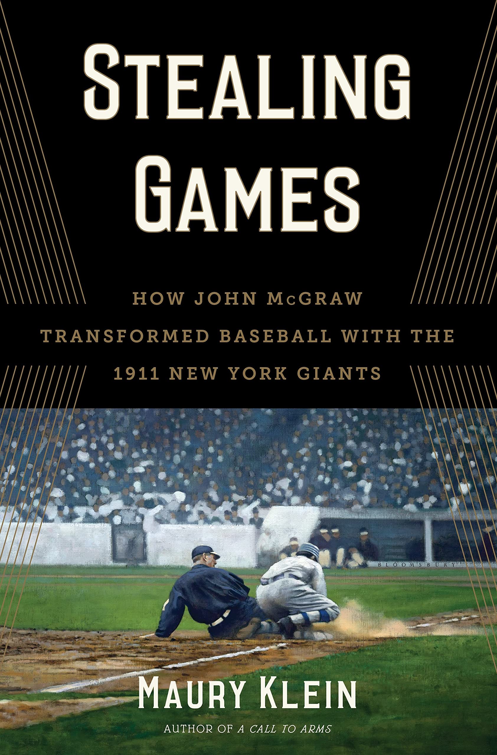 Stealing Games: How John McGraw Transformed Baseball with the 1911 New York Giants used book depot