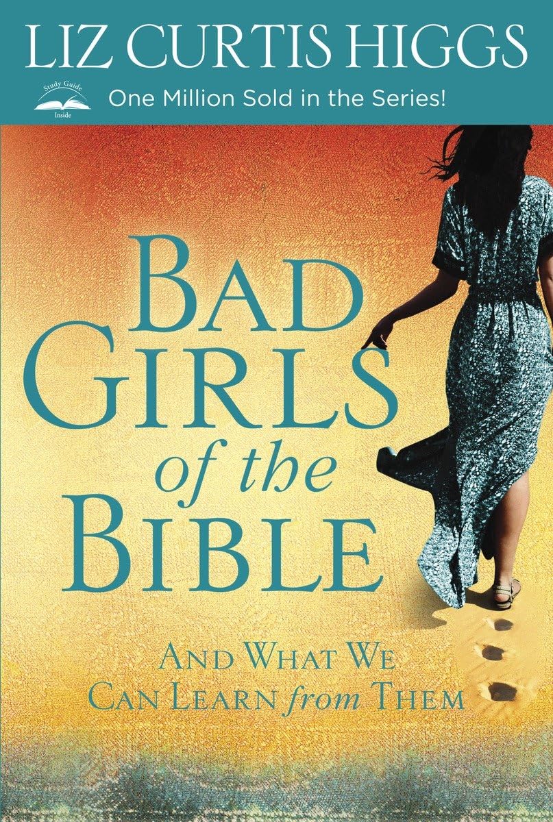 Bad Girls of the Bible: And What We Can Learn from Them used book depot