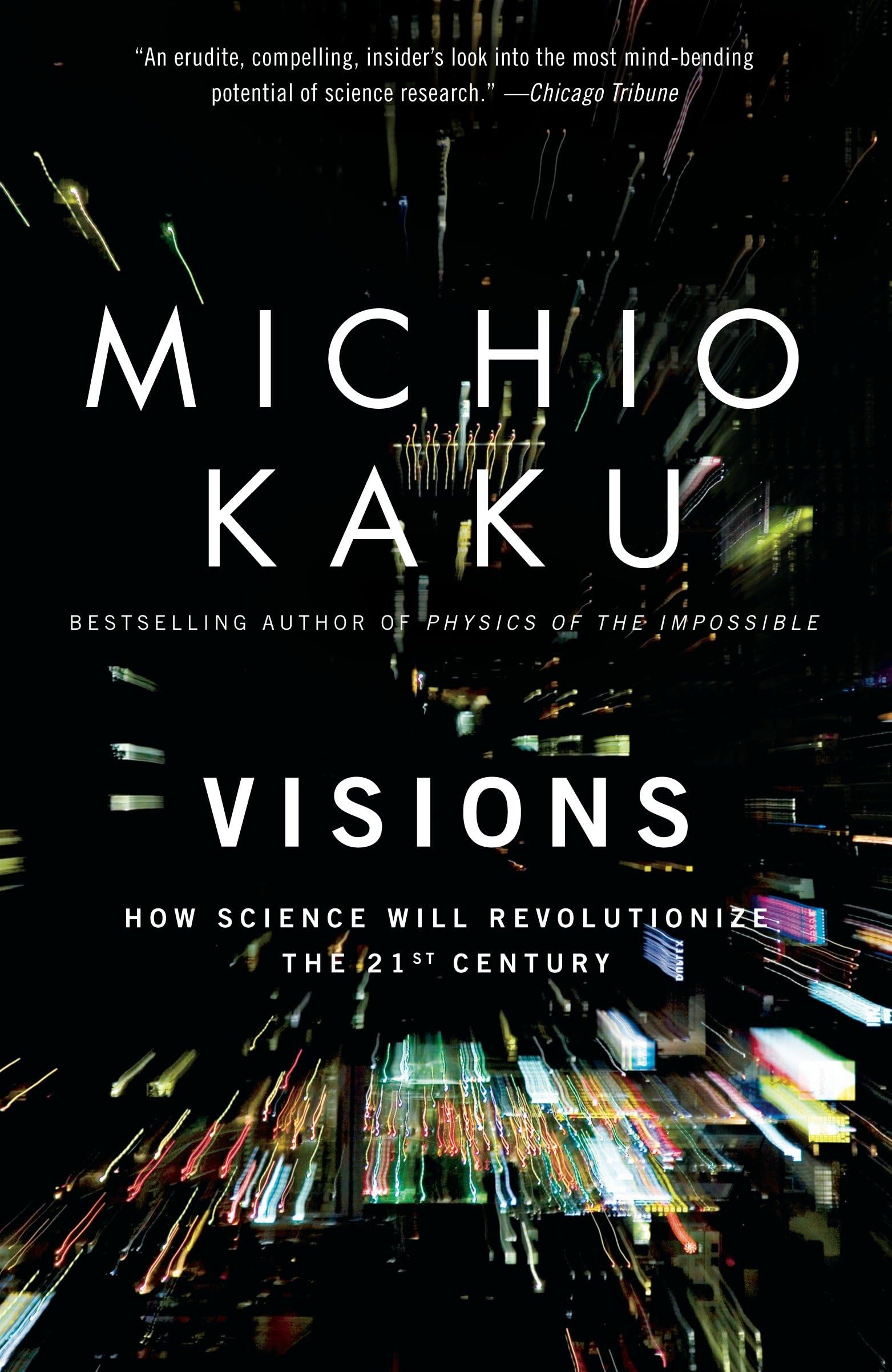Visions: How Science Will Revolutionize the 21st Century used book depot