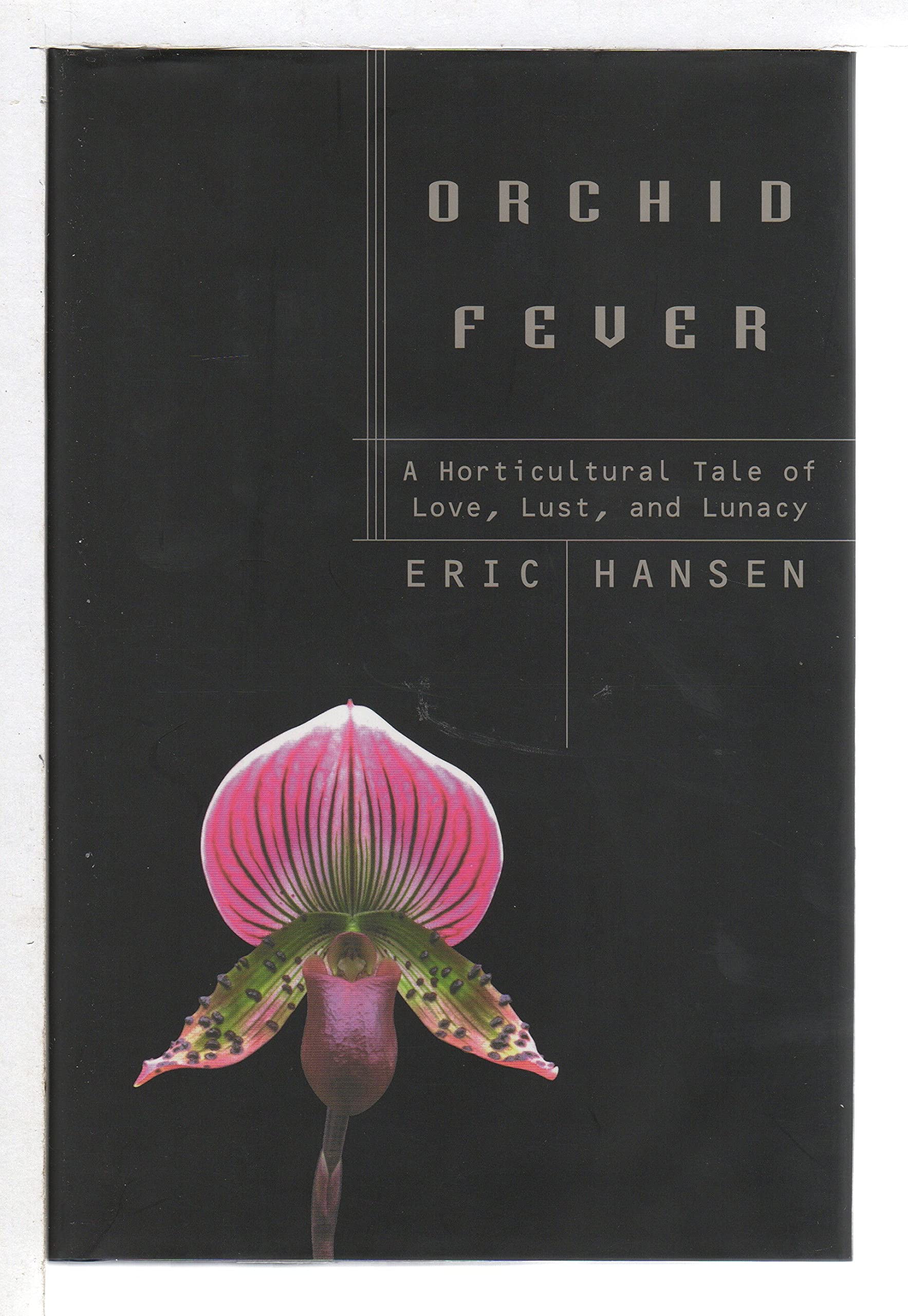 Orchid Fever: A Horticultural Tale of Love, Lust, and Lunacy used book depot