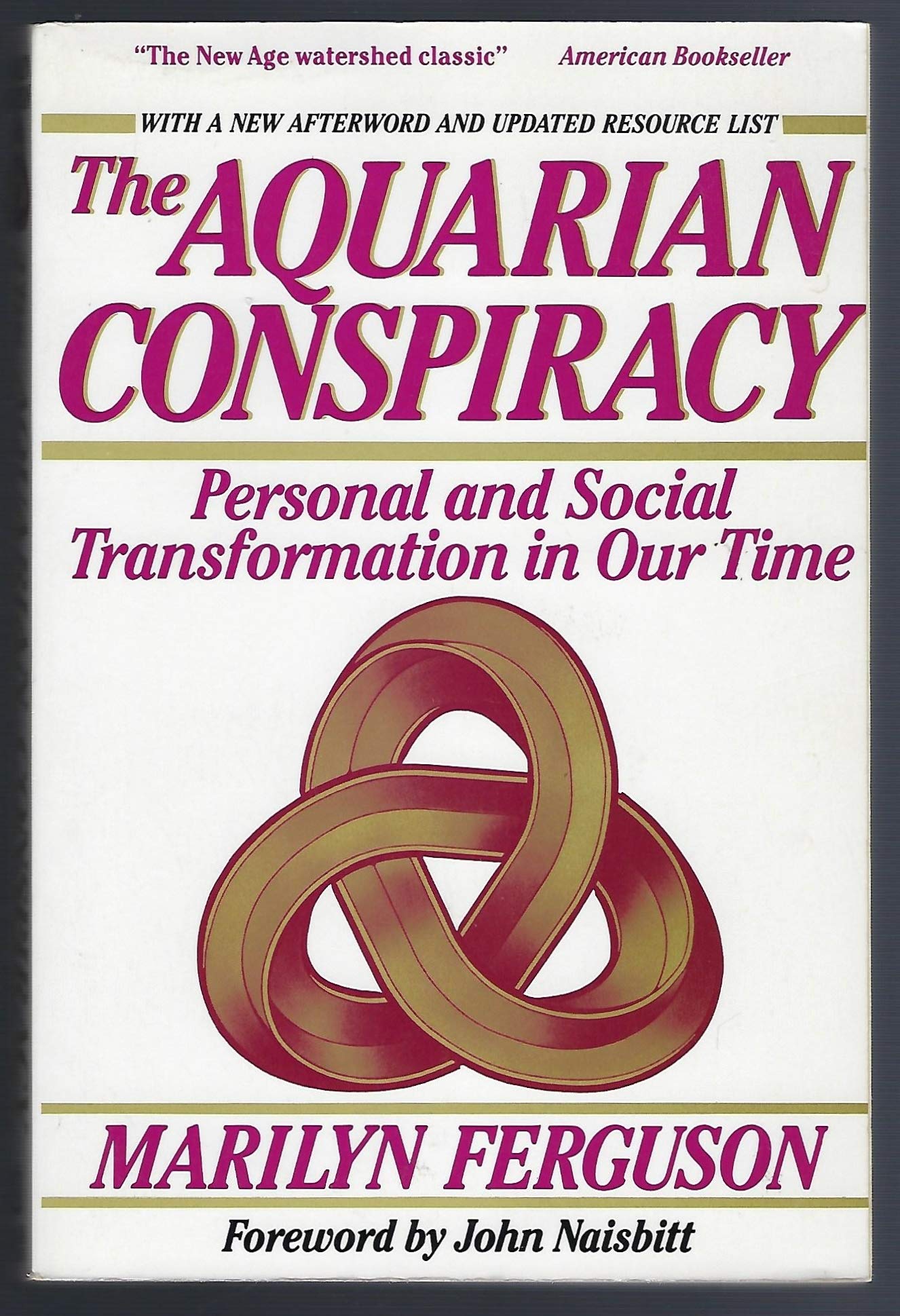 The Aquarian Conspiracy: Personal and Social Transformation in Our Time used book depot