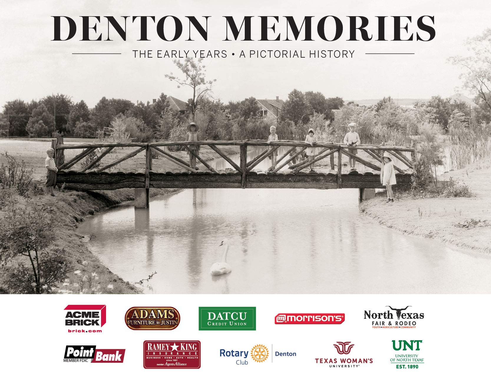 Denton Memories: The Early Years â€¢ A Pictorial History used book depot