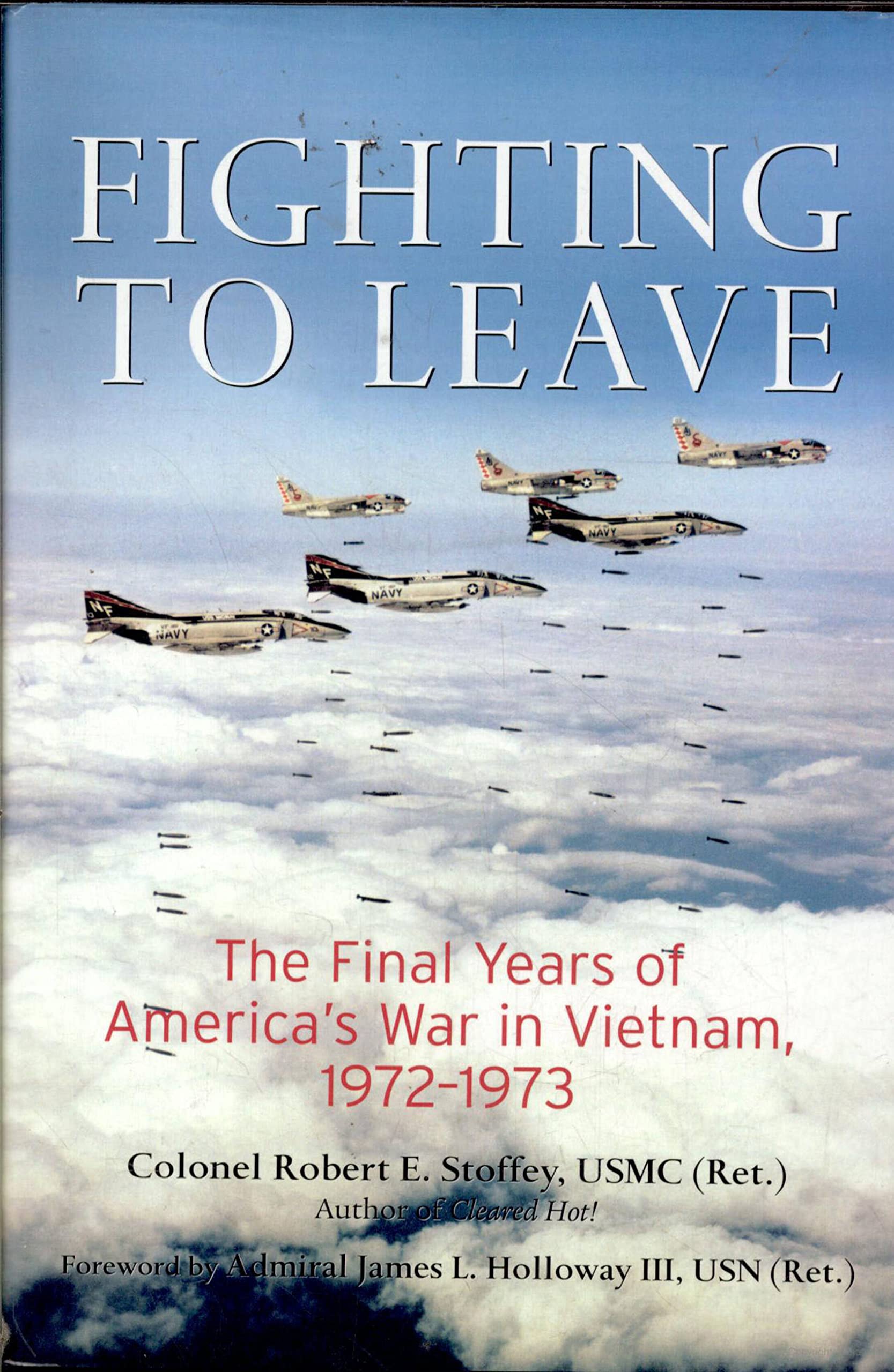 Fighting to Leave: The Final Years of America's War in Vietnam, 1972-1973 used book depot