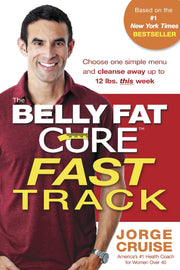 The Belly Fat Cure Fast Track: Discover the ULTIMATE CARB SWAP and Drop Up to 14 Lbs. the First 14 Days used book depot