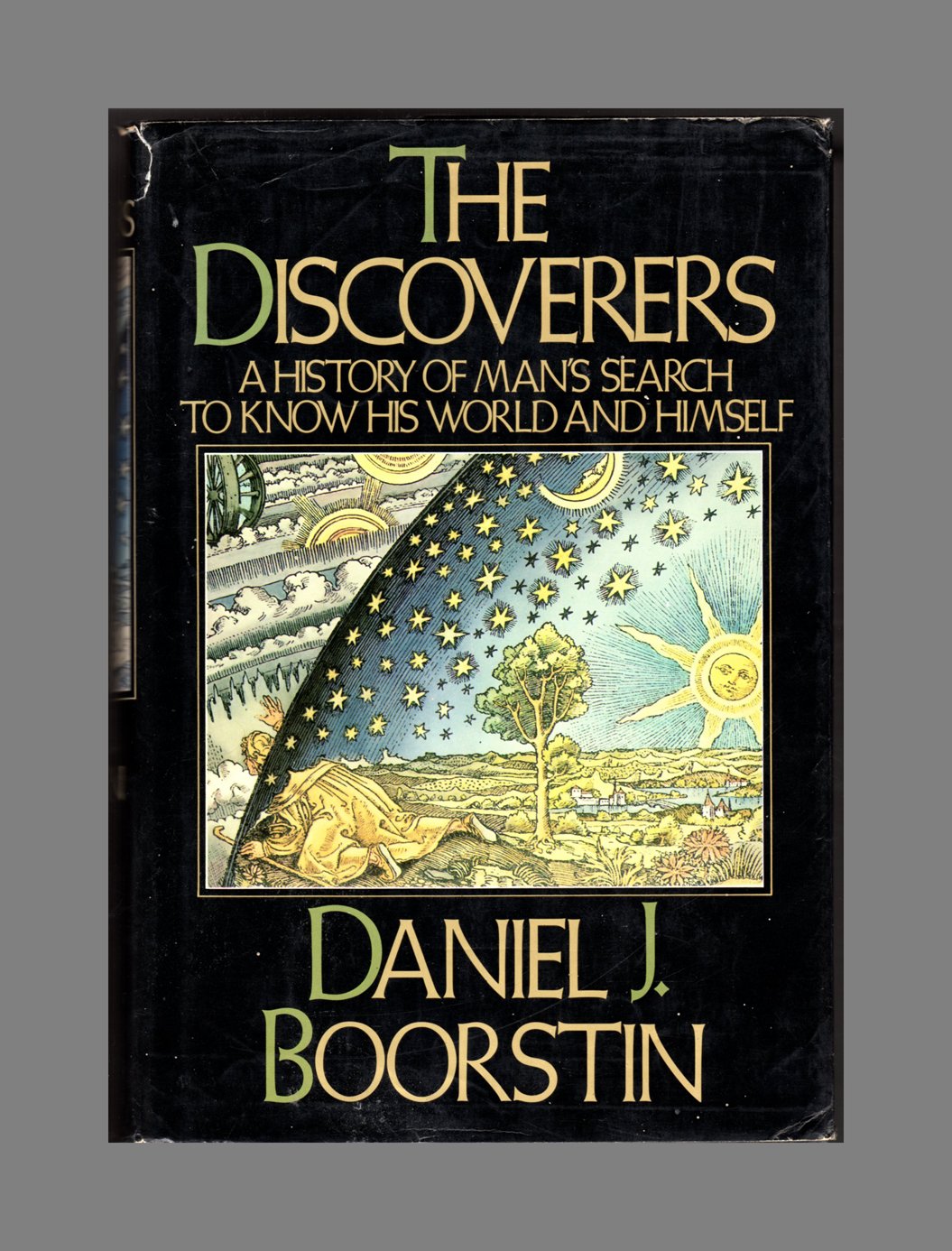 The Discoverers: A History of Man's Search to Know His World and Himself used book depot
