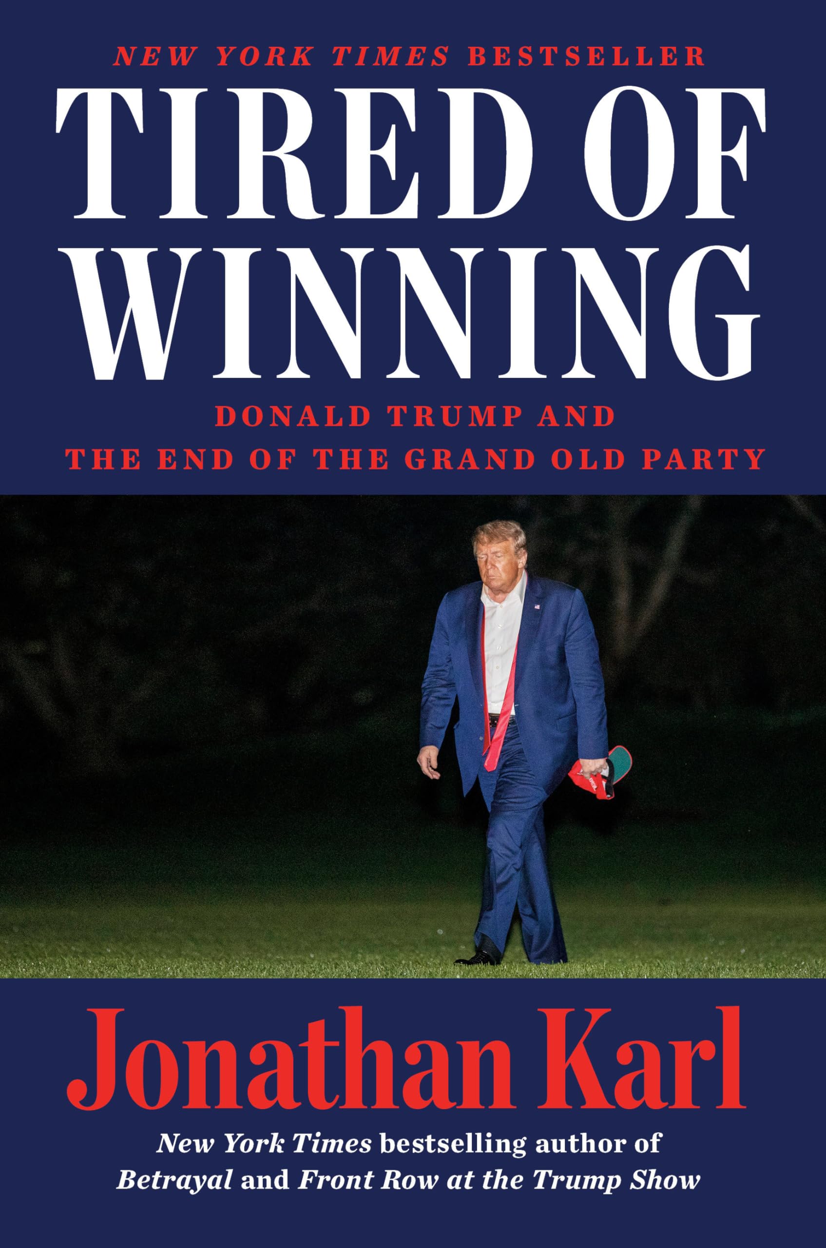 Tired of Winning: Donald Trump and the End of the Grand Old Party used book depot