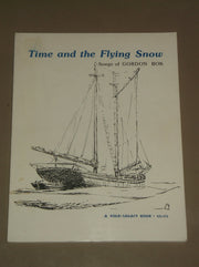 Time and the Flying Snow: Songs of GORDON BOK