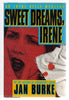 SWEET DREAMS, IRENE Burke, Jan