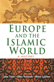 Europe and the Islamic World: A History used book depot