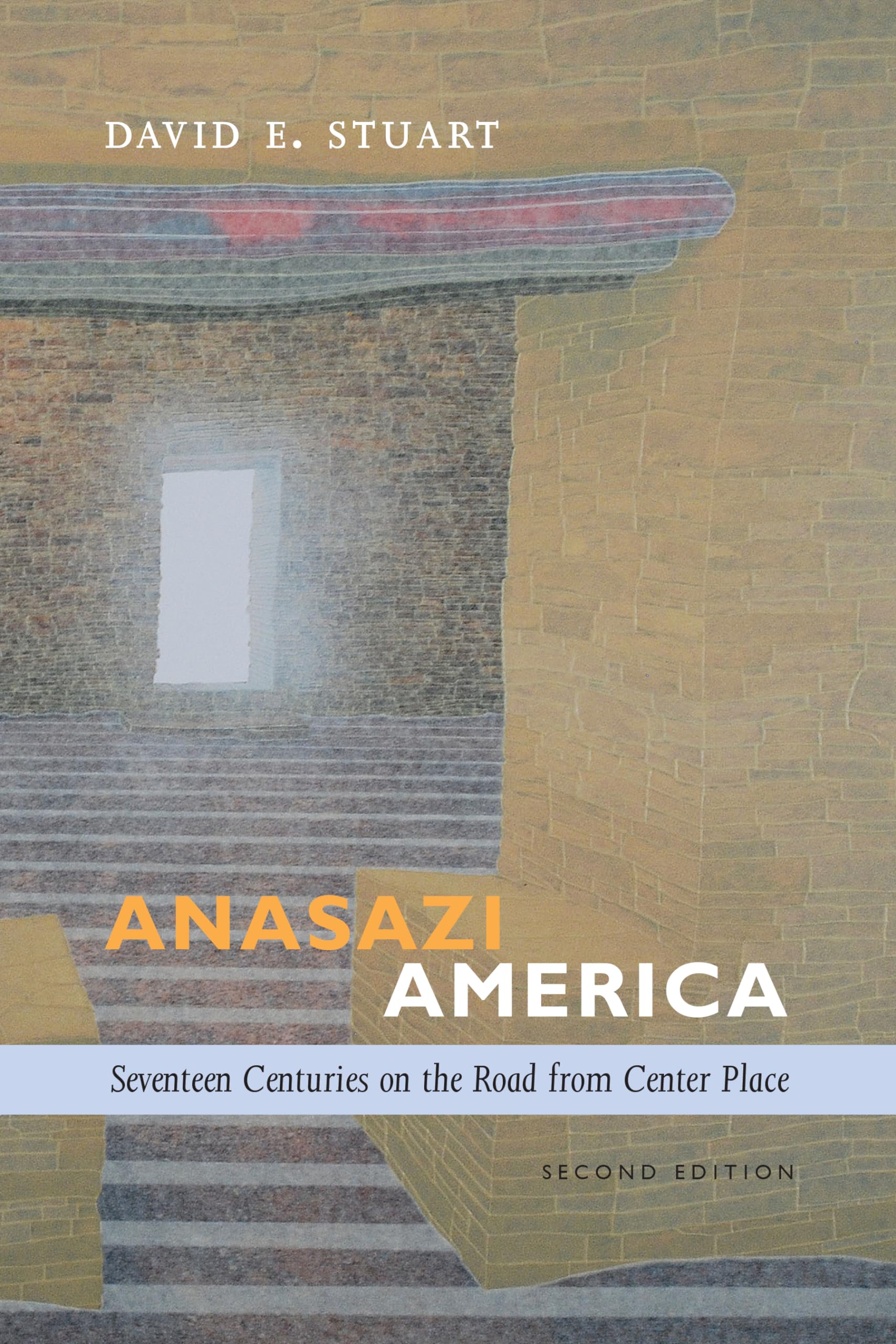 Anasazi America: Seventeen Centuries on the Road from Center Place, Second Edition used book depot