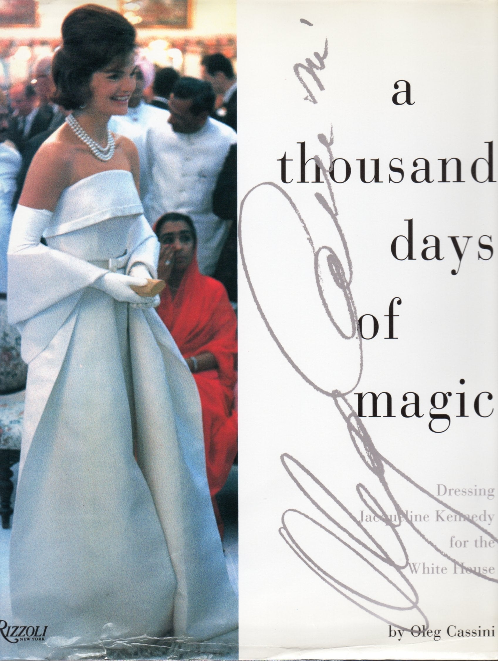 A Thousand Days of Magic: Dressing Jacqueline Kennedy for the White House used book depot