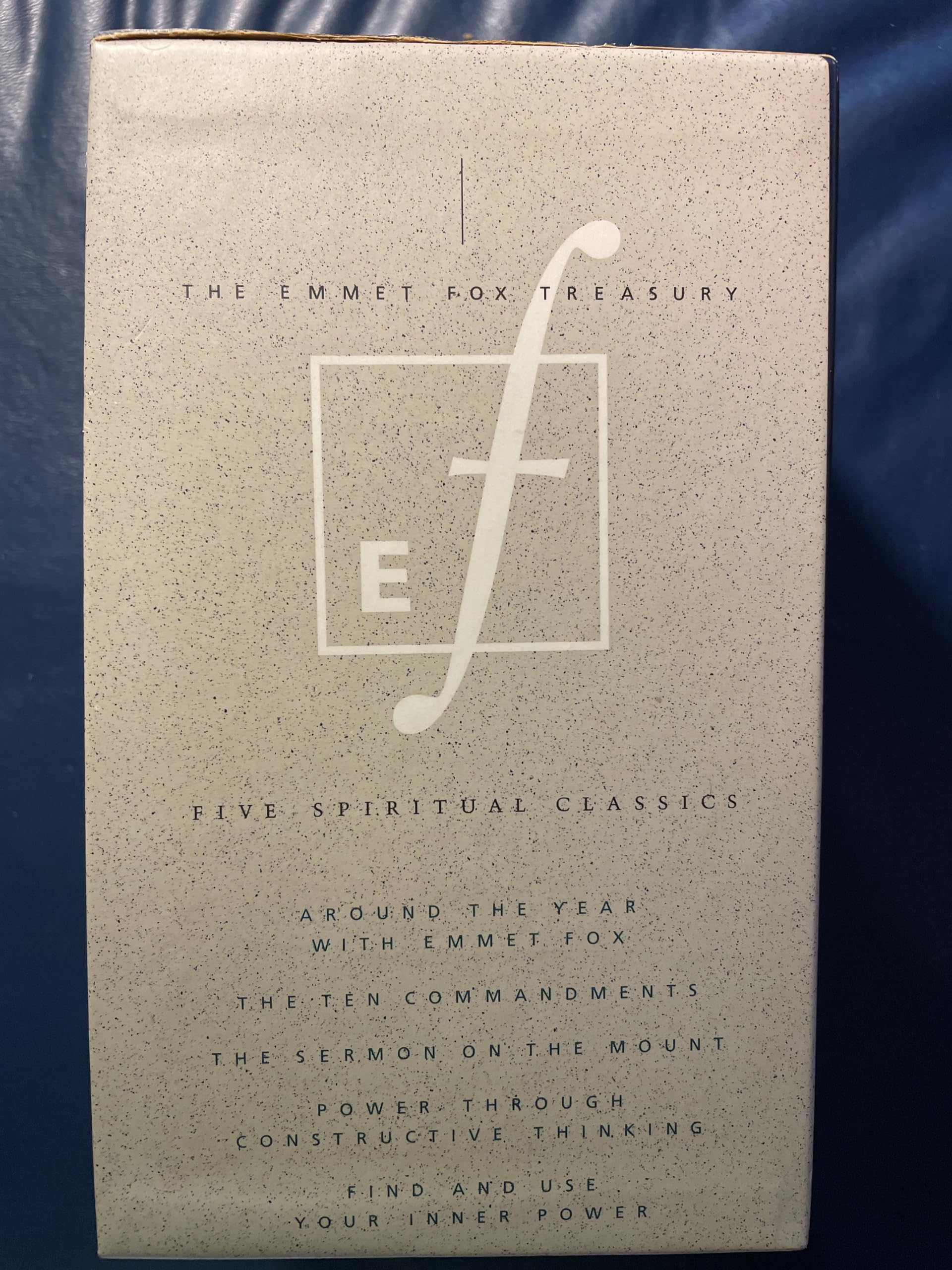 The Emmet Fox Treasury--Five Spiritual Classics: Around the Year With Emmet Fox, Find & Use Your Inner Power, The Ten Commandments, The Sermon on the Mount, Power Through Constructive Thinkin used book depot