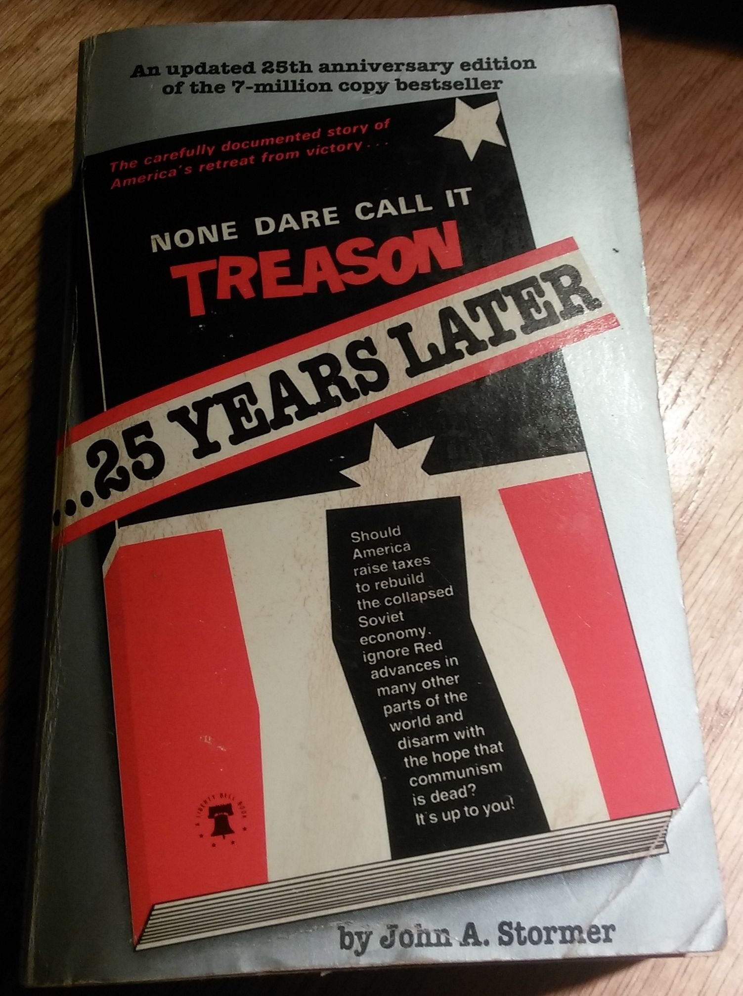 None Dare Call It Treason - 25 Years Later
