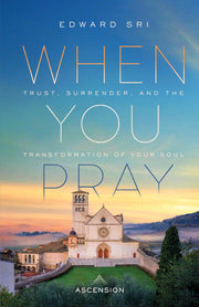 When You Pray: Trust, Surrender, and the Transformation of Your Soul used book depot