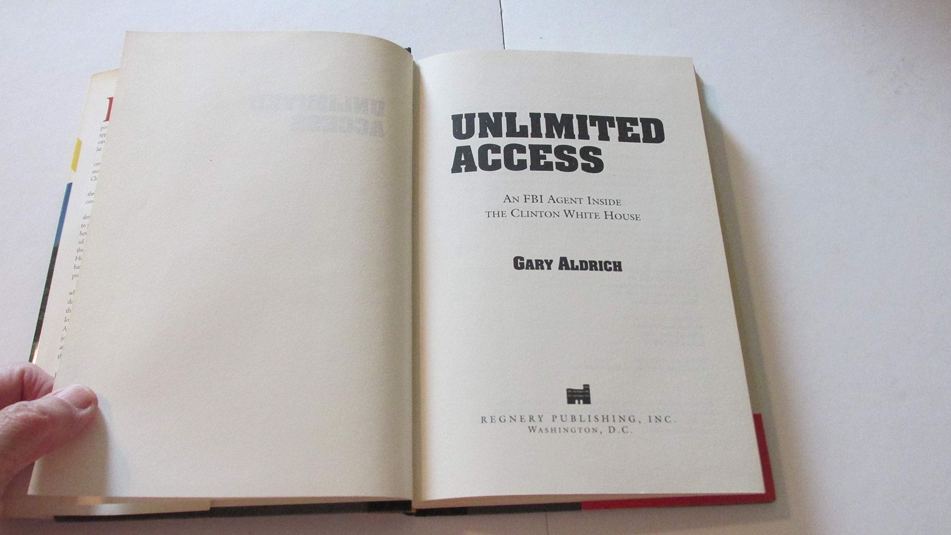 Unlimited Access: An FBI Agent Inside the Clinton White House used book depot