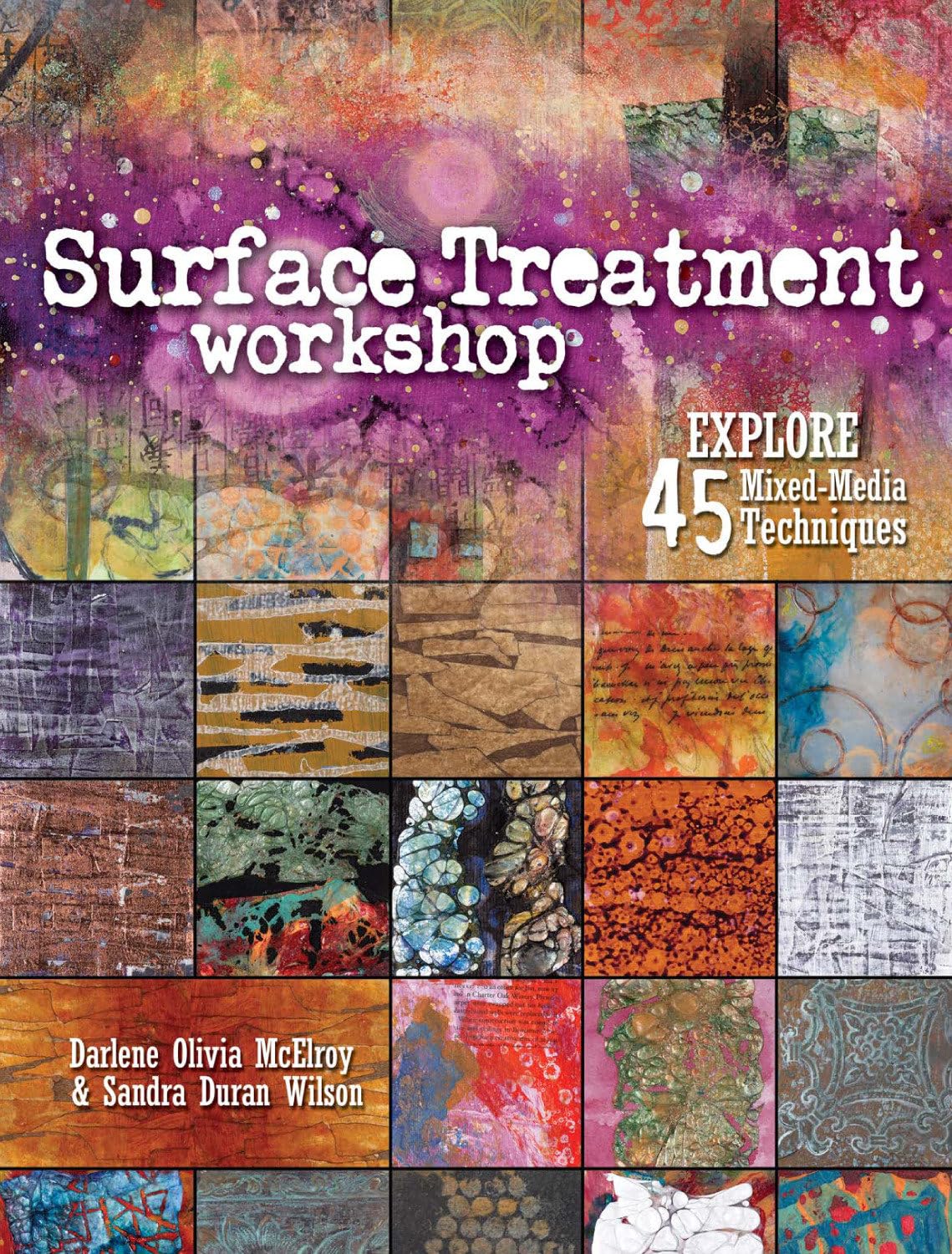 Surface Treatment Workshop: Explore 45 Mixed-Media Techniques used book depot
