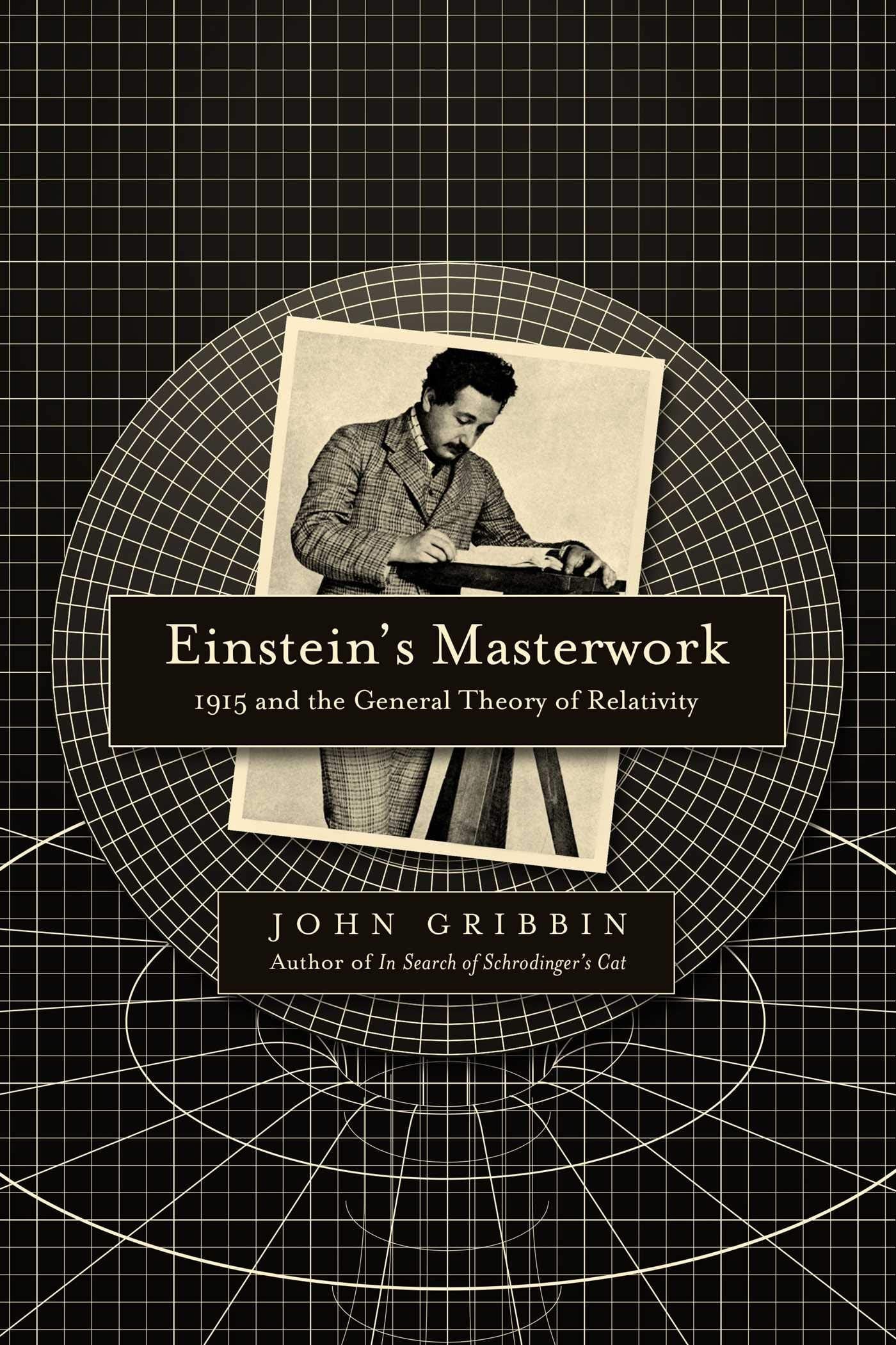 Einstein's Masterwork: 1915 and the General Theory of Relativity used book depot