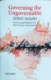 Governing the Ungovernable: Institutional Reforms for Democratic Governance used book depot