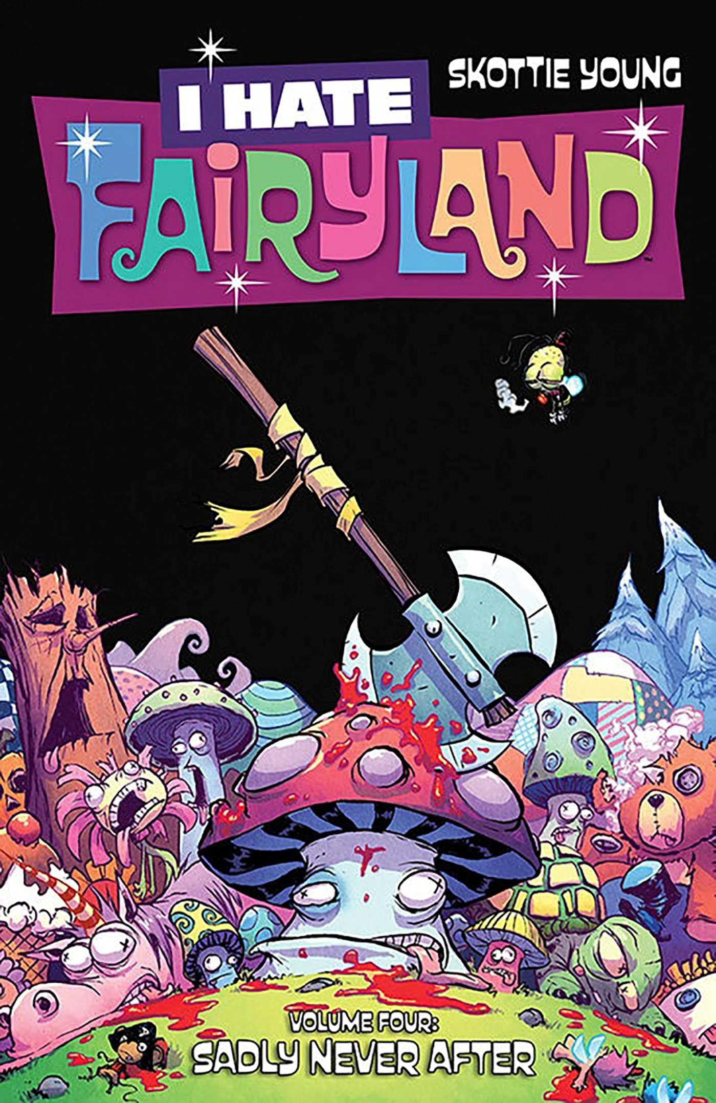 I Hate Fairyland Volume 4: Sadly Never After used book depot