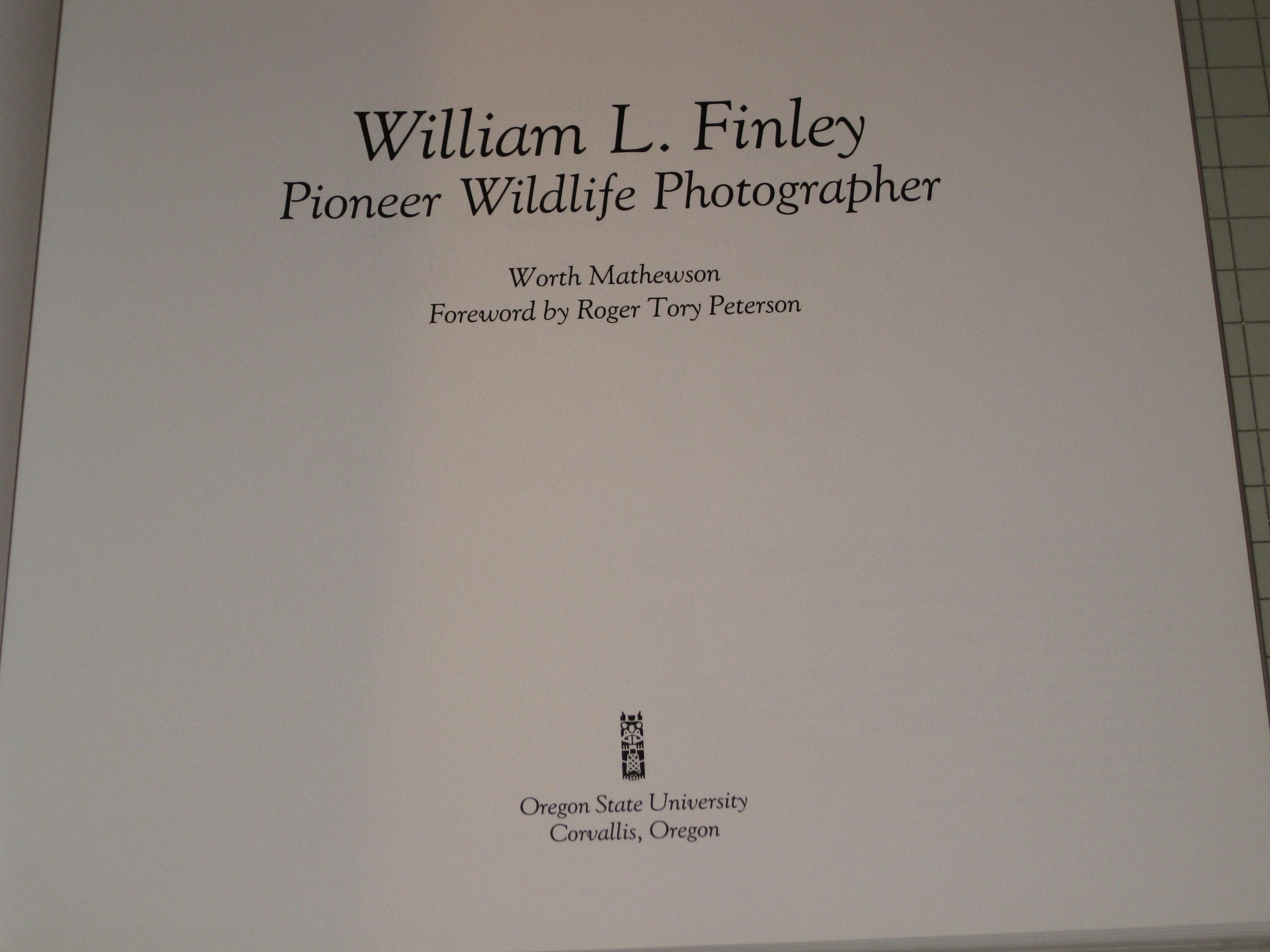 William L. Finley: Pioneer Wildlife Photographer used book depot