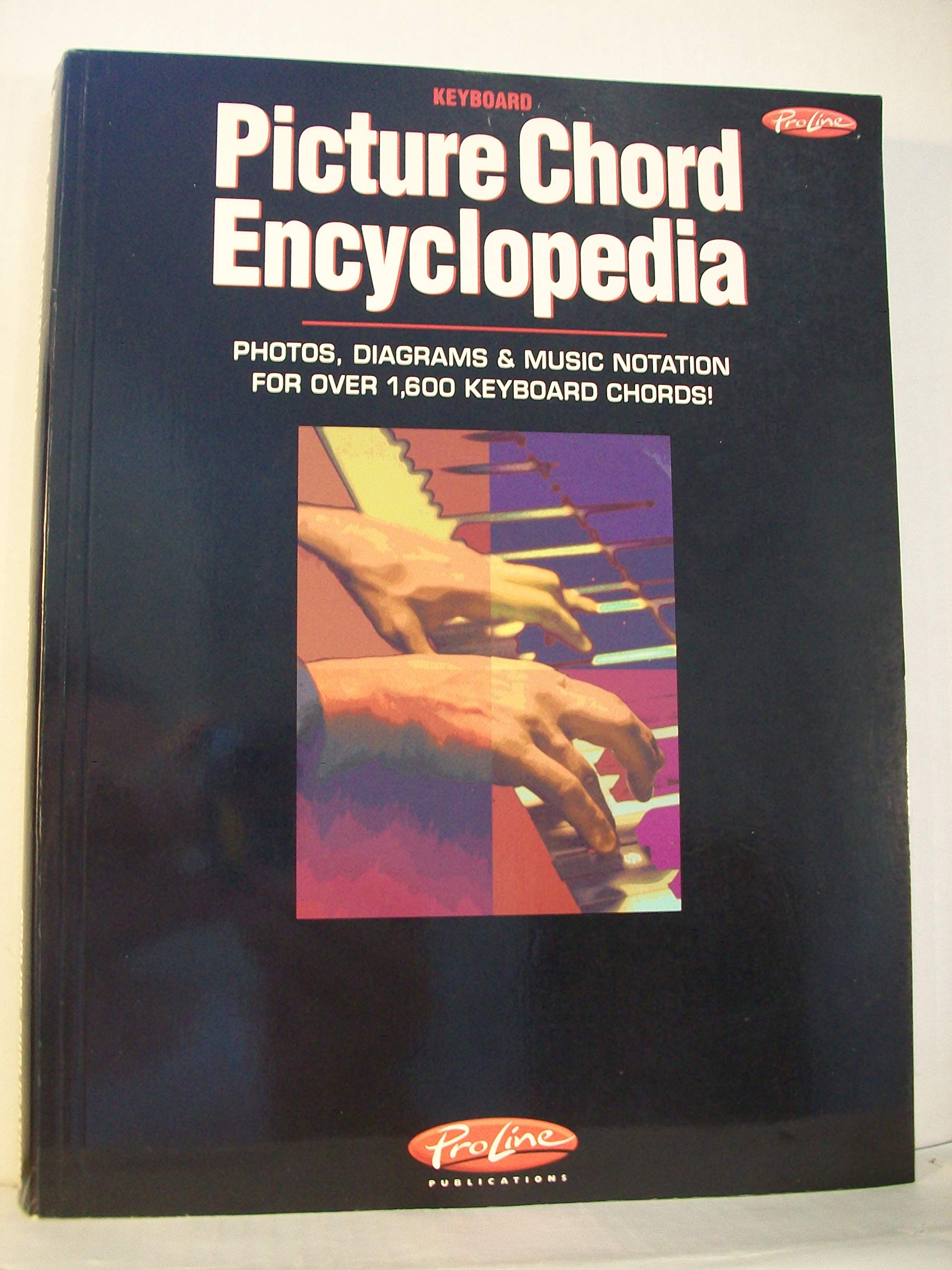 Picture Chord Encyclopedia, (Photos, Diagrams and Music Notation)