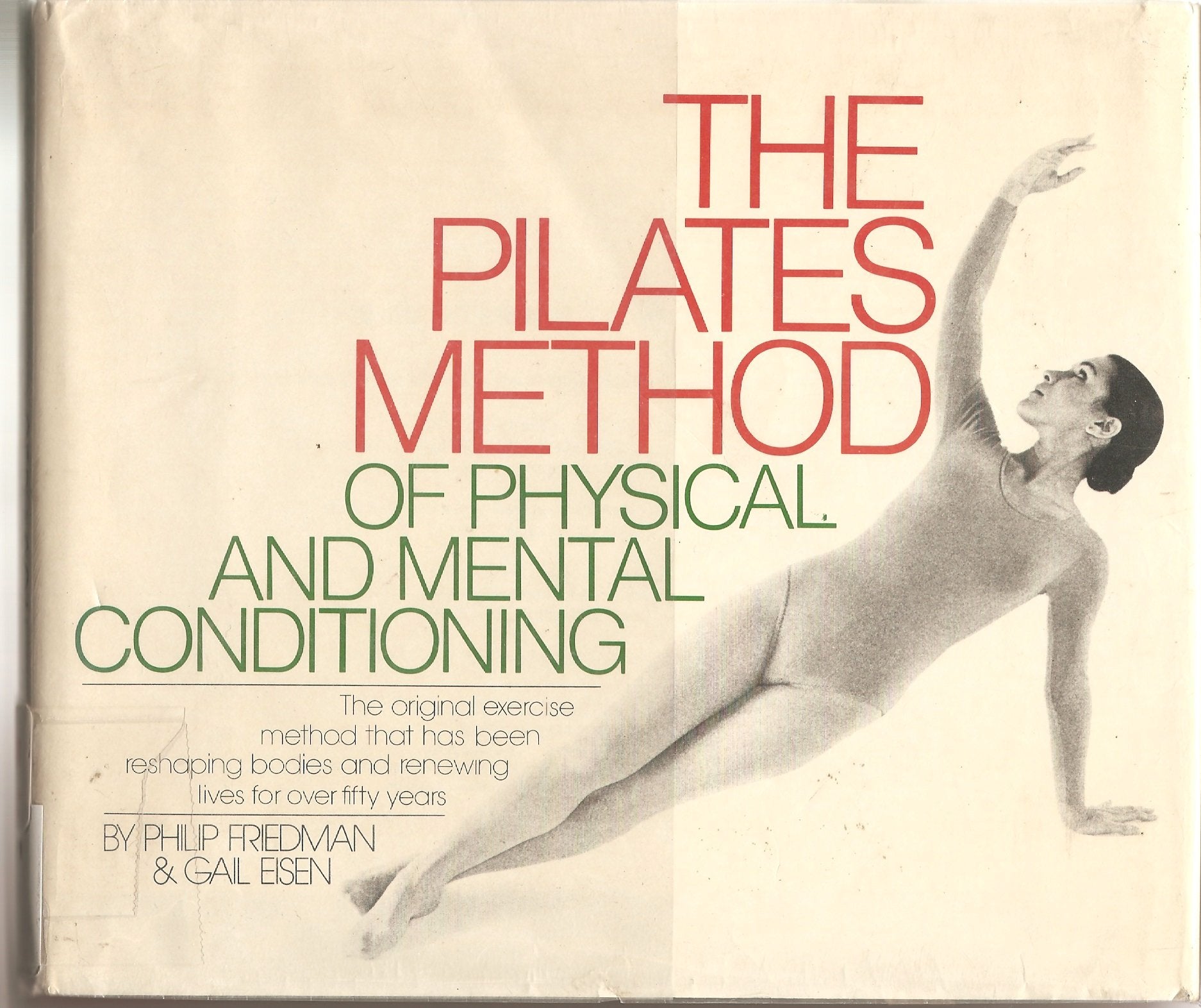 The Pilates Method of Physical and Mental Conditioning