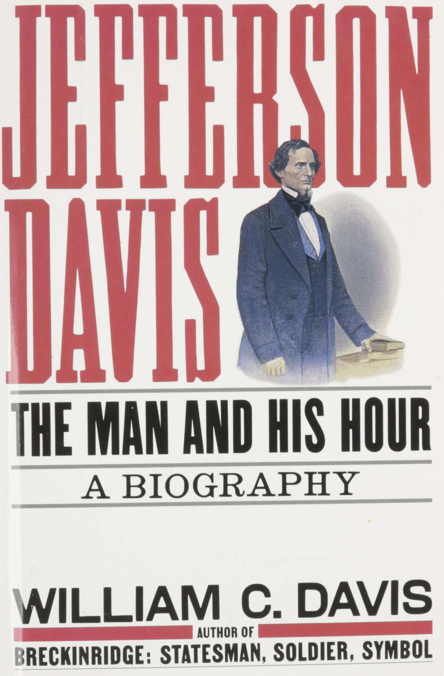 Jefferson Davis: The Man and His Hour used book depot